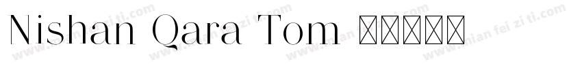 Nishan Qara Tom字体转换